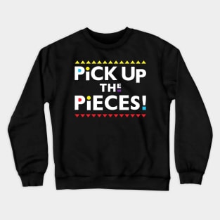 Pick Up the Pieces Crewneck Sweatshirt